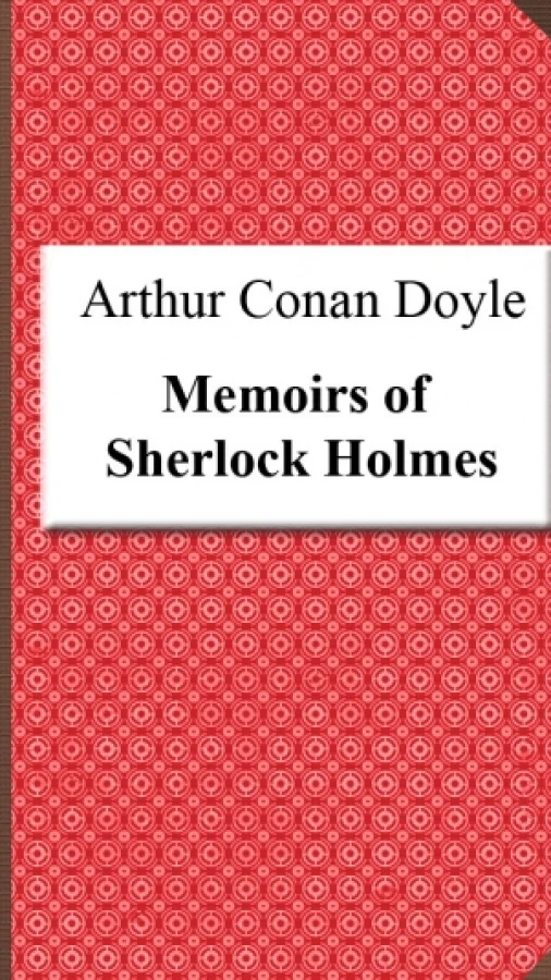Memoirs of Sherlock Holmes