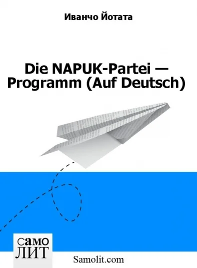 Die NAPUK-Partei — Programm (Auf Deutsch)