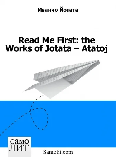 Read Me First: the Works of Jotata – Atatoj
